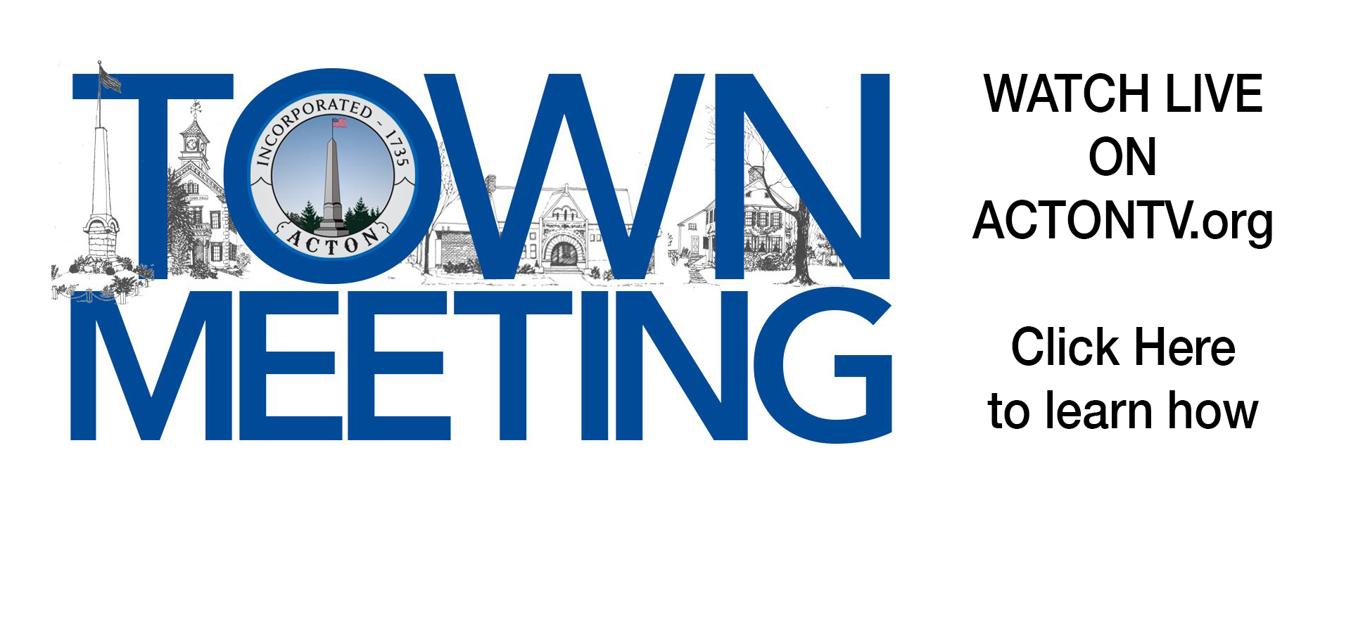 Watch Acton Town Meeting Live on Actontv.org